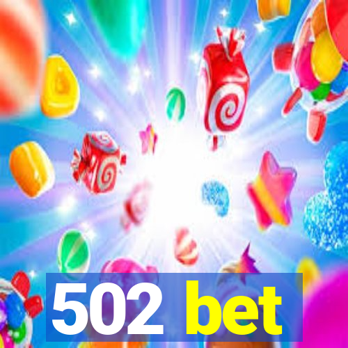 502 bet